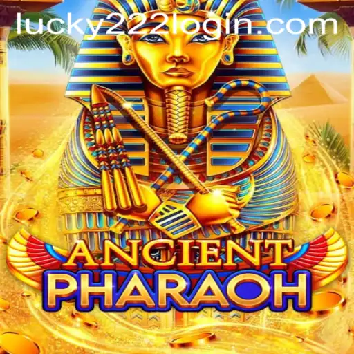 Discover the World of AncientPharaoh: Enter the Realm with Lucky222 PH Login