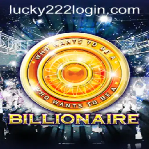 Exploring the Thrills of 'Billionaire': A Comprehensive Guide with Lucky222 PH Login
