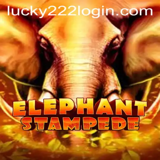 Discover the Exciting World of ElephantStampede and Lucky222 PH Login