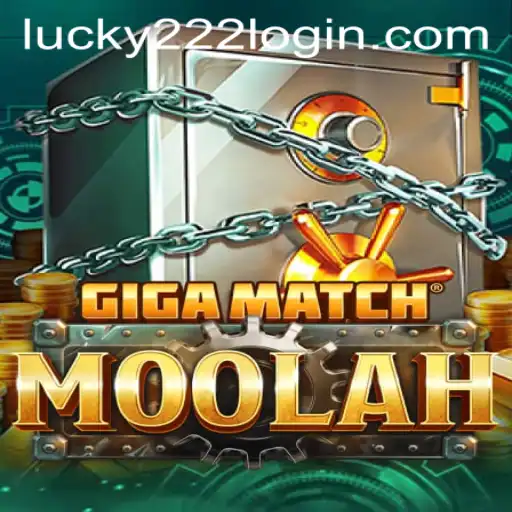 Explore the Excitement of GigaMatchMoolah and the Lucky222 PH Login Experience