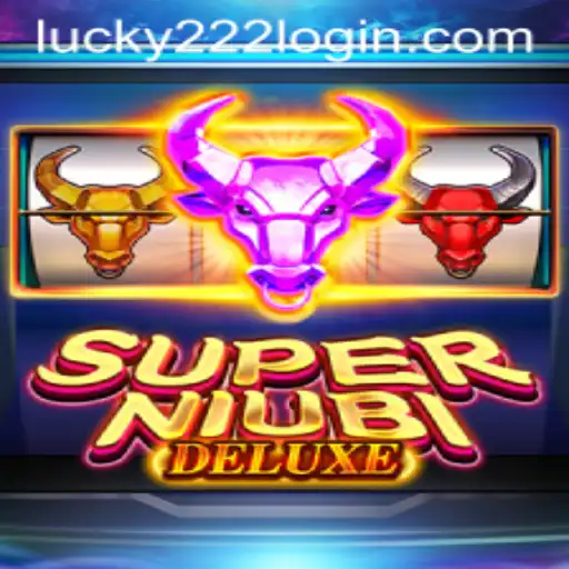 Exploring SuperNiubiDeluxe: A Modern Gaming Experience with Lucky222 PH Login